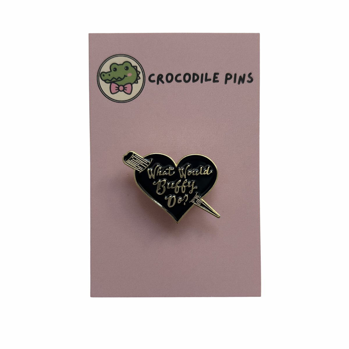 What would Buffy do? Pin Badge