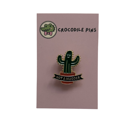 Not a Hugger Cactus Pin Badge