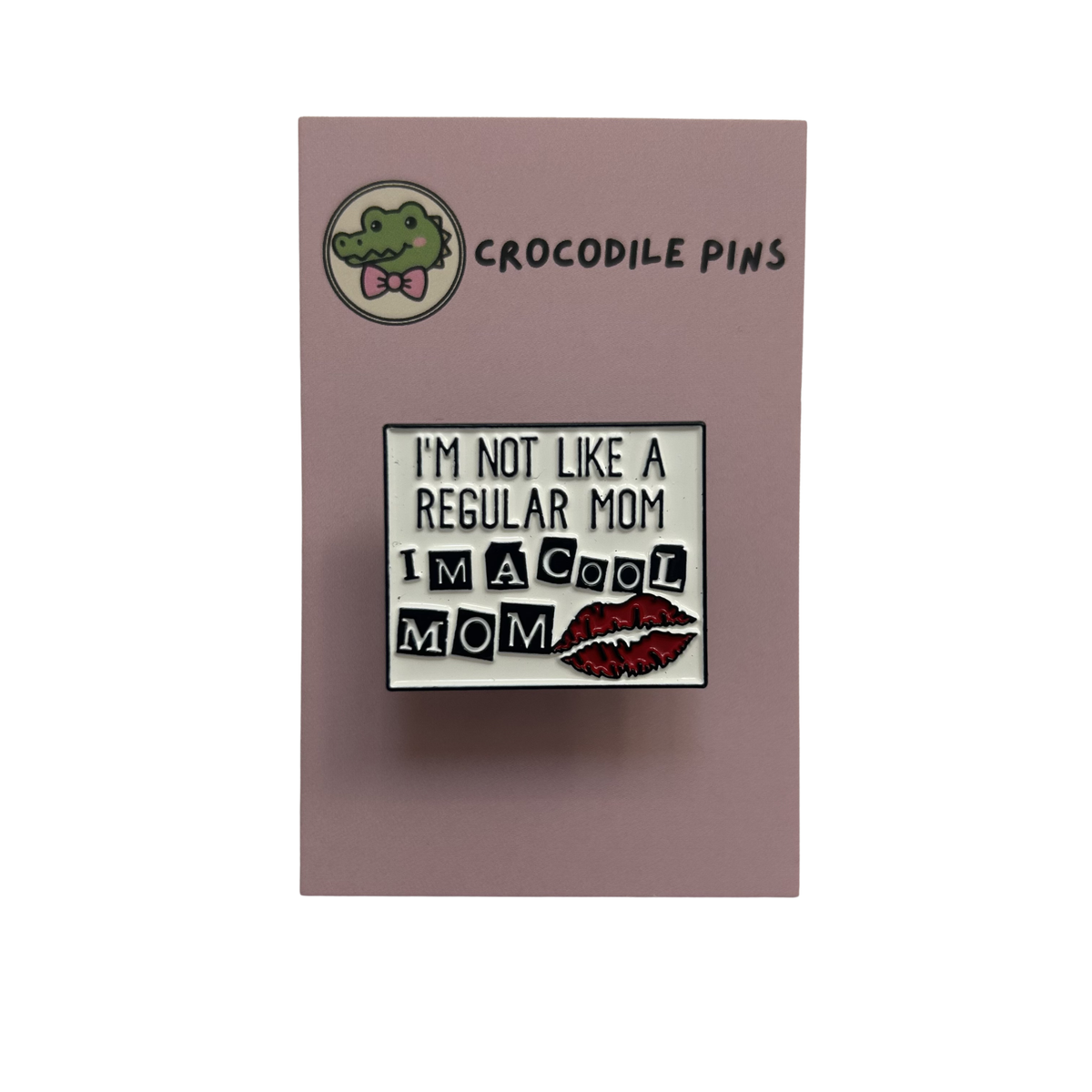Cool Mom Pin Badge