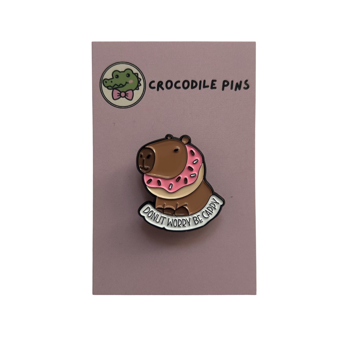 Capybara Donut Worry Be Cappy Pin Badge